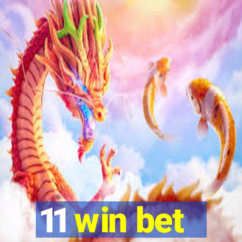 11 win bet